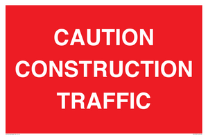 CAUTION CONSTRUCTION TRAFFIC